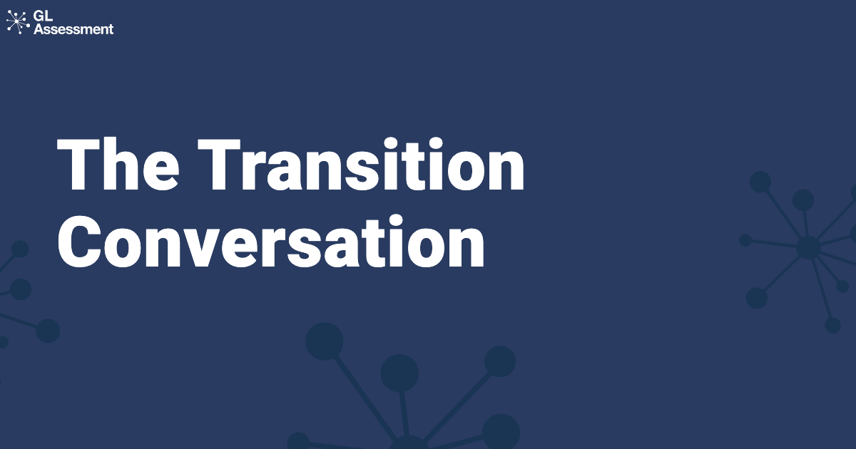 The Transition Conversation: Why teachers think this year will be ...